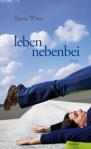 leben nebenbei: Roman von Querverlag