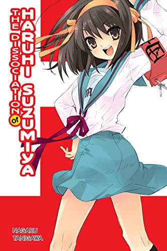 The Dissociation of Haruhi Suzumiya (light novel): Volume 9 (MELANCHOLY OF HARUHI SUZUMIYA LIGHT NOVEL SC, Band 9)