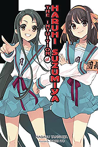 The Intuition of Haruhi Suzumiya (light novel): Volume 11 (MELANCHOLY OF HARUHI SUZUMIYA LIGHT NOVEL SC, Band 11) von Yen Press
