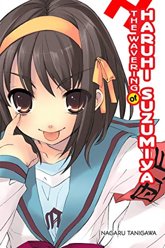 The Wavering of Haruhi Suzumiya (light novel) (MELANCHOLY OF HARUHI SUZUMIYA LIGHT NOVEL SC, Band 6) von Yen Press