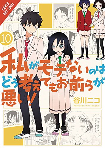 No Matter How I Look at It, It's You Guys' Fault I'm Not Popular!, Vol. 10: Volume 10 (IM NOT POPULAR GN, Band 10) von Yen Press
