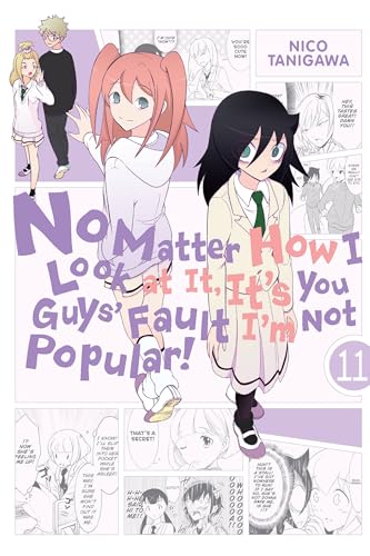 No Matter How I Look at It, It's You Guys' Fault I'm Not Popular!, Vol. 11: Volume 11 (IM NOT POPULAR GN, Band 11) von Yen Press