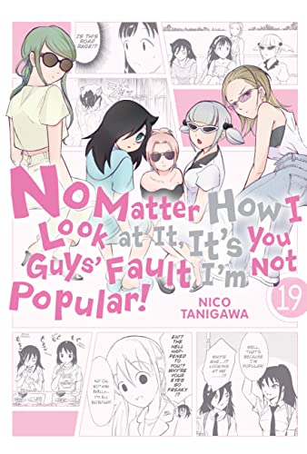 No Matter How I Look at It, It's You Guys' Fault I'm Not Popular!, Vol. 19 (IM NOT POPULAR GN) von Yen Press