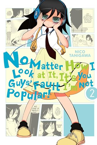 No Matter How I Look at It, It's You Guys' Fault I'm Not Popular!, Vol. 2 (IM NOT POPULAR GN, Band 2) von Yen Press