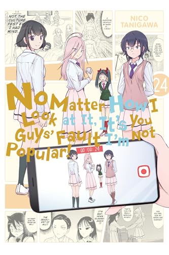 No Matter How I Look at It, It's You Guys' Fault I'm Not Popular!, Vol. 24: Volume 24 (IM NOT POPULAR GN) von Yen Press