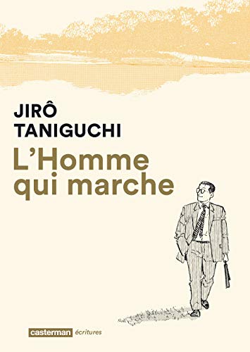 L'Homme qui marche: NOUVELLE EDITION 2017 von CASTERMAN