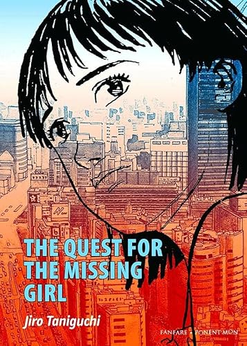 The Quest for the Missing Girl: Jiro Taniguchi von Ponent Mon, S.L.