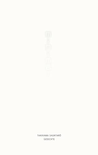 minimal: 30 Gedichte: 30 Gedichte. Deutsch - Japanisch minimal: 30 Gedichte: 30 Gedichte. Deutsch - Japanisch