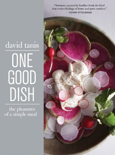 One Good Dish: The Pleasures of a Simple Meal von Artisan