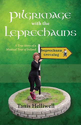 Pilgrimage with the Leprechauns: A true story of a mystical tour of Ireland von Wayshower Enterprises