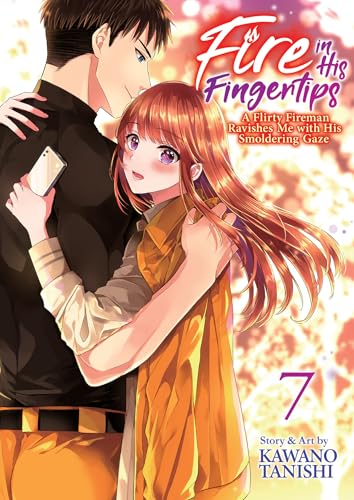 Fire in His Fingertips: A Flirty Fireman Ravishes Me with His Smoldering Gaze Vol. 7 Fire in His Fingertips: A Flirty Fireman Ravishes Me with His Smoldering Gaze Vol. 7 von Steamship