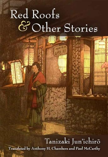 Red Roofs and Other Stories: Volume 79 (Michigan Monograph Series in Japanese Studies, Band 79)