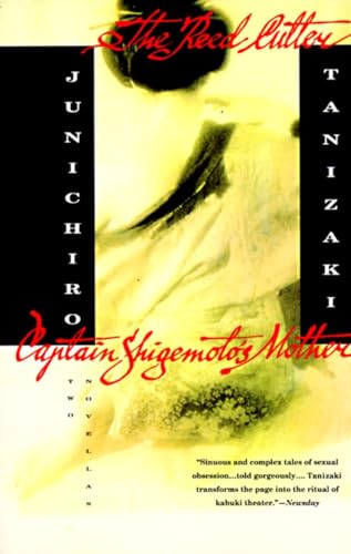 The Reed Cutter and Captain Shigemoto's Mother: Two Novellas (Vintage International)