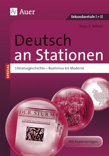 Deutsch an Stationen spezial Literaturgeschichte 2: Realismus bis Moderne (5. bis 13. Klasse) (Stationentraining Sekundarstufe Deutsch)