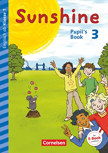 Sunshine - Early Start Edition - Ausgabe 2015 und Nordrhein-Westfalen 2016 - 3. Schuljahr: Pupil's Book
