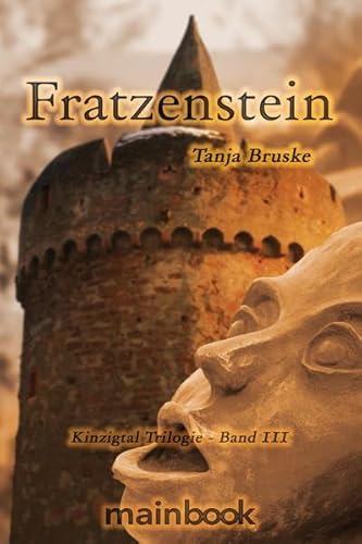 Fratzenstein: Kinzigtal Trilogie - Band III von Mainbook Verlag