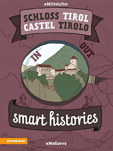 Schloss Tirol - Castel Tirolo: smart histories smart histories # Mittelalter # Medioevo Schloss Tirol - Castel Tirolo: smart histories smart histories # Mittelalter # Medioevo