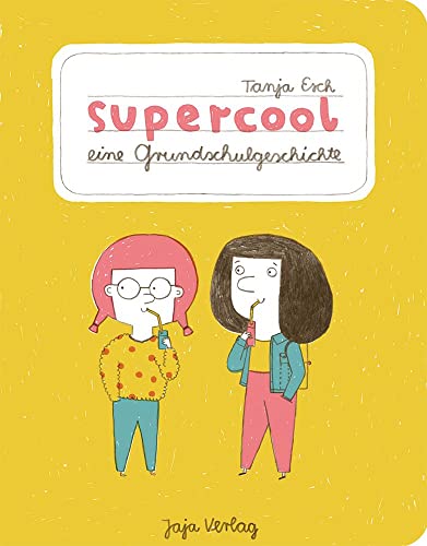 supercool: eine Grundschulgeschichte von Jaja Verlag