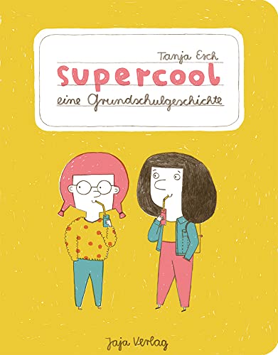 supercool: eine Grundschulgeschichte von Jaja Verlag