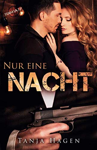 Nur eine Nacht (Team I.A.T.F, Band 11) von Independently published