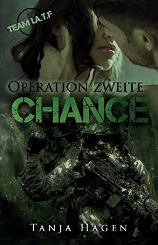 Operation zweite Chance (Team I.A.T.F, Band 6)
