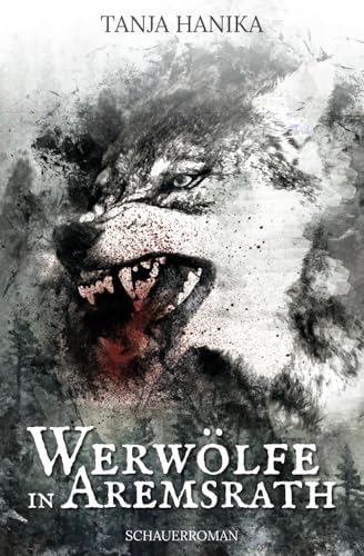 Werwölfe in Aremsrath von Independently published
