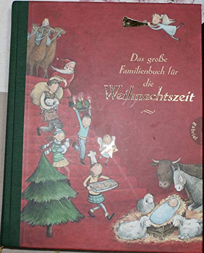 Das große Familienbuch für die Weihnachtszeit