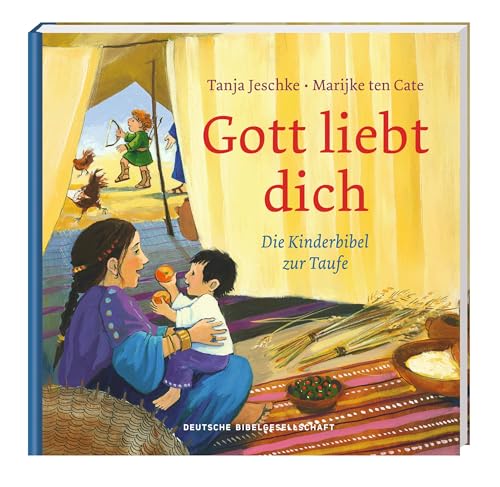 Gott liebt dich: Die Kinderbibel zur Taufe