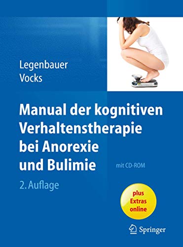 Manual der kognitiven Verhaltenstherapie bei Anorexie und Bulimie (ohne CD-Rom)