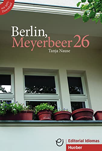 Berlin, Meyerbeer 26: Deutsch als Fremdsprache / Buch mit MP3-Download (Erzählungen) von Hueber