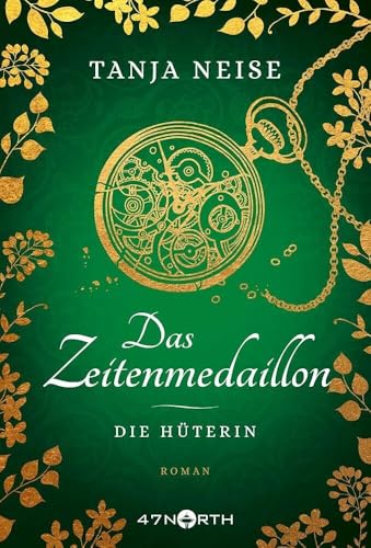 Das Zeitenmedaillon – Die Hüterin: Roman (Das Zeitenmedaillon, 3)