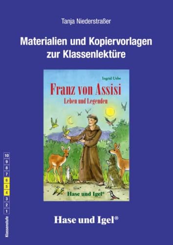 Begleitmaterial: Franz von Assisi: Klasse 4-6 von Hase und Igel Verlag GmbH