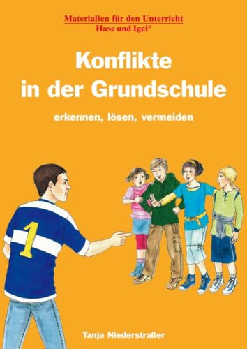 Konflikte in der Grundschule: erkennen, lösen, vermeiden: Unterrichtsmaterial