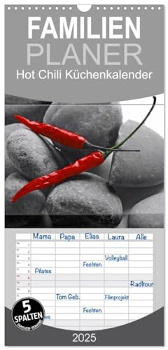 Familienplaner 2025 - Hot Chili Küchen Kalender mit 5 Spalten (Wandkalender, 21 cm x 45 cm), CALVENDO