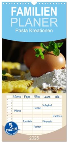 Familienplaner 2025 - Pasta Kreationen mit 5 Spalten (Wandkalender, 21 cm x 45 cm), CALVENDO von CALVENDO