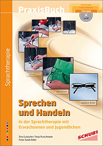 Sprechen und Handeln: für Erwachsene Praxisbuch (Praxisbuch Sprechen und Handeln)