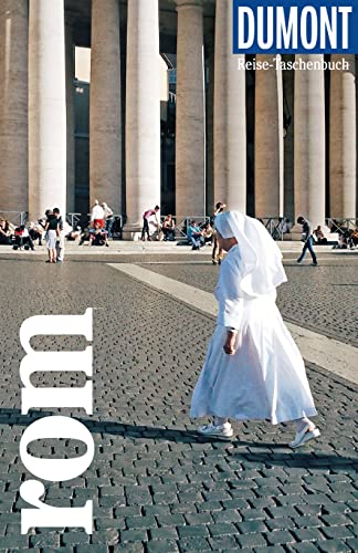 DuMont Reise-Taschenbuch Reiseführer Rom: Reiseführer plus Reisekarte. Mit Autorentipps, Stadtspaziergängen und Touren. von DUMONT REISEVERLAG