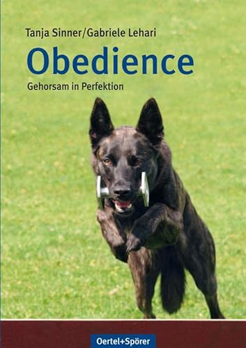 Obedience: Gehorsam in Perfektion