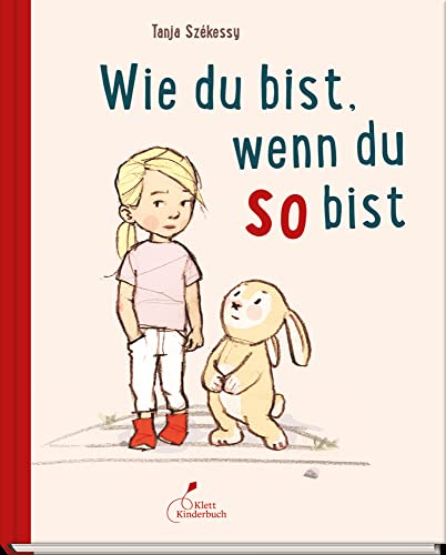 Wie du bist, wenn du so bist von Klett Kinderbuch