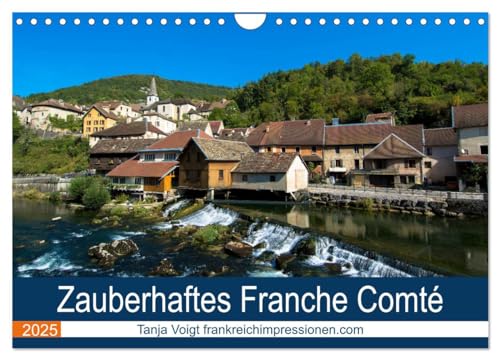 Zauberhaftes Franche Comté (Wandkalender 2025 DIN A4 quer), CALVENDO Monatskalender von CALVENDO