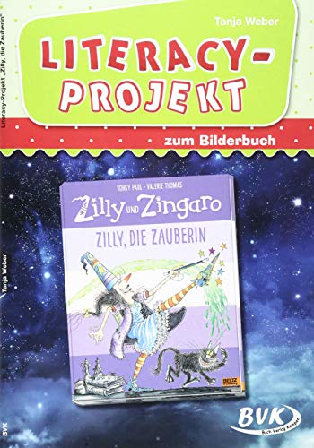 Literacy-Projekt zum Bilderbuch Zilly und Zingaro. Zilly, die Zauberin | Sprachförderung in der Kita (Literacy-Projekte)