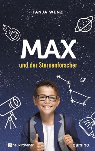 Max und der Sternenforscher von Neukirchener Verlag