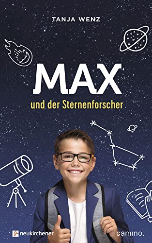 Max und der Sternenforscher von Neukirchener Verlag