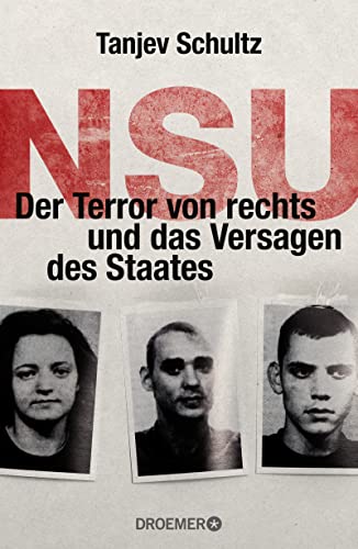NSU: Der Terror von rechts und das Versagen des Staates von Droemer HC