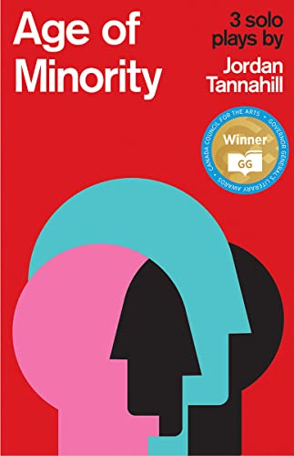 Age of Minority: Three Solo Plays von Playwrights Canada Press