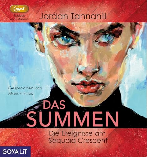 Das Summen. Die Ereignisse am Sequoia Crescent von GOYALiT
