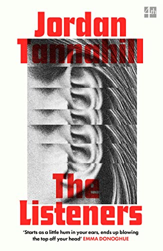 The Listeners: Jordan Tannahill von Fourth Estate