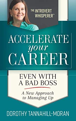 Accelerate Your Career - Even With A Bad Boss: A New Approach to Managing Up Accelerate Your Career - Even With A Bad Boss: A New Approach to Managing Up von The Publishing Circle