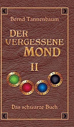 Der vergessene Mond Bd II: Band II - Das schwarze Buch von tredition