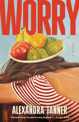 Worry: A Novel